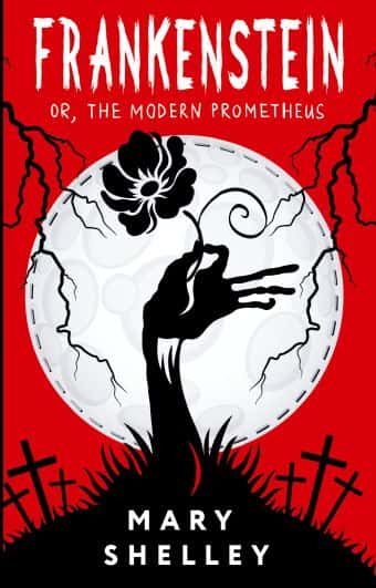 Frankenstein; or, The Modern Prometheus = Франкенштейн, или Современный Прометей